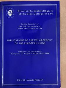 Bándi Gyula - Implications of the Enlargement of the European Union [antikvár]