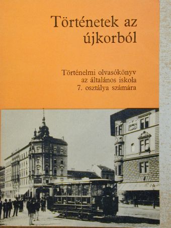 Devecseri Lászlóné - Történetek az újkorból [antikvár]