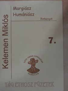 Kelemen Miklós - Margiász Humániász [antikvár]