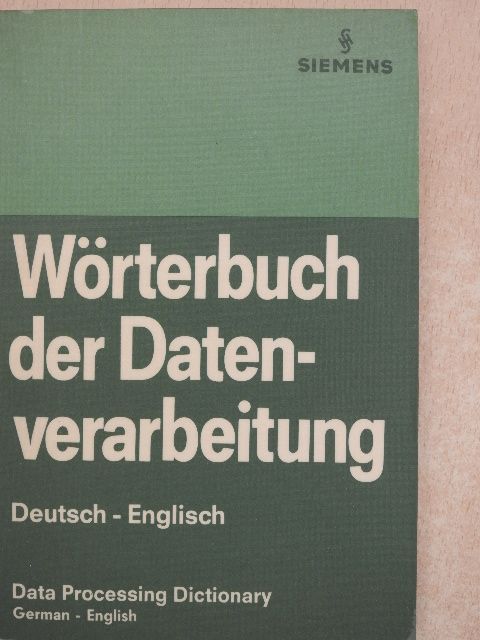 Wörterbuch der Datenverarbeitung/Data Processing Dictionary [antikvár]