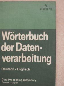 Wörterbuch der Datenverarbeitung/Data Processing Dictionary [antikvár]