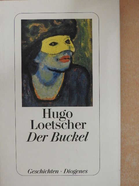 Hugo Loetscher - Der Buckel [antikvár]