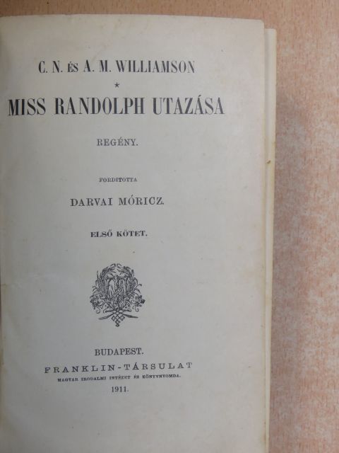 A. M. Williamson - Miss Randolph utazása I-II. [antikvár]