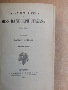 A. M. Williamson - Miss Randolph utazása I-II. [antikvár]