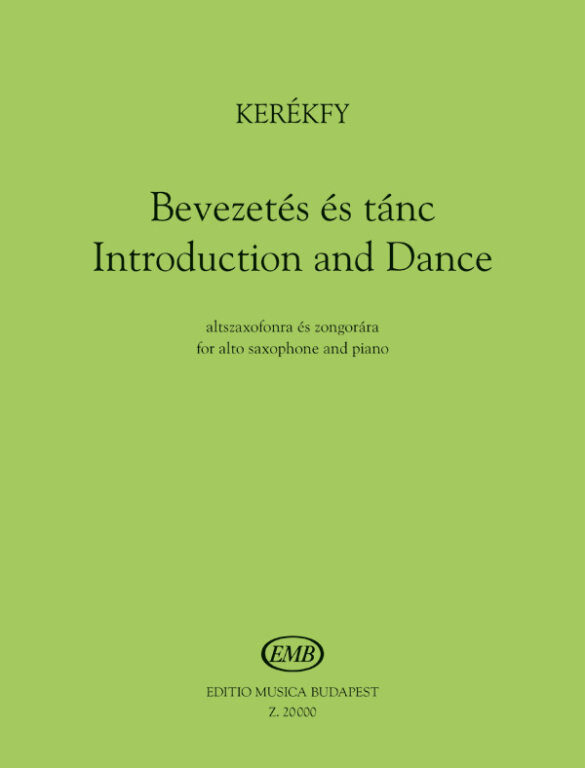 KERÉKFY - BEVEZETÉS ÉS TÁNC - ALTSZAXOFONRA ÉS ZONGORÁRA