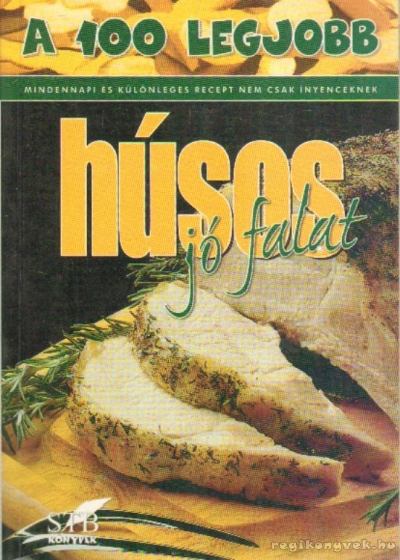 Toró Elza - A 100 legjobb húsos jó falat [antikvár]