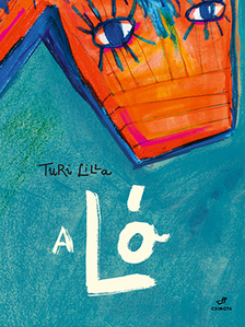 Turi Lilla - A ló