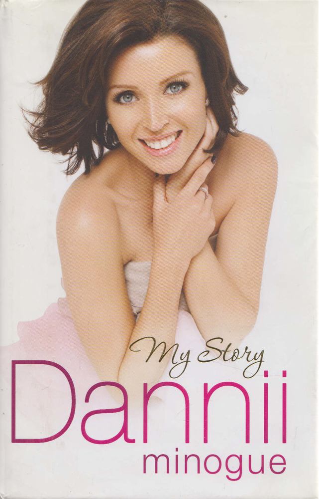 Dannii Minogue - Dannii: My Story [antikvár]
