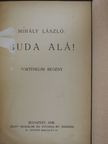 Mihály László - Buda alá! [antikvár]
