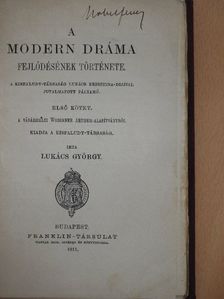 Lukács György - A modern dráma fejlődésének története I-II. [antikvár]