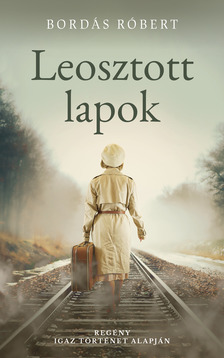 Róbert Bordás - Leosztott lapok [eKönyv: epub, mobi]