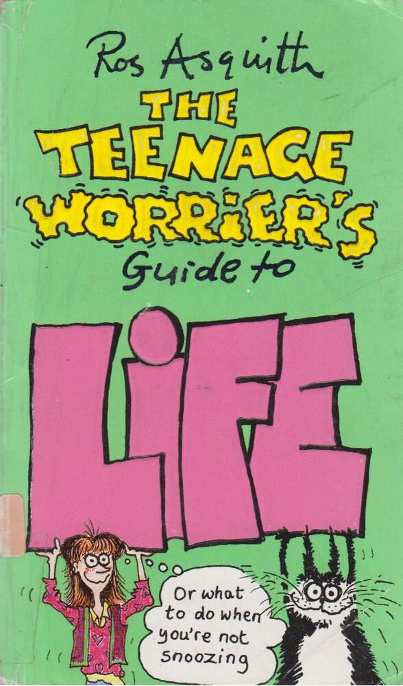 Ros Asquith - The Teenage Worrier's Guide to Life [antikvár]