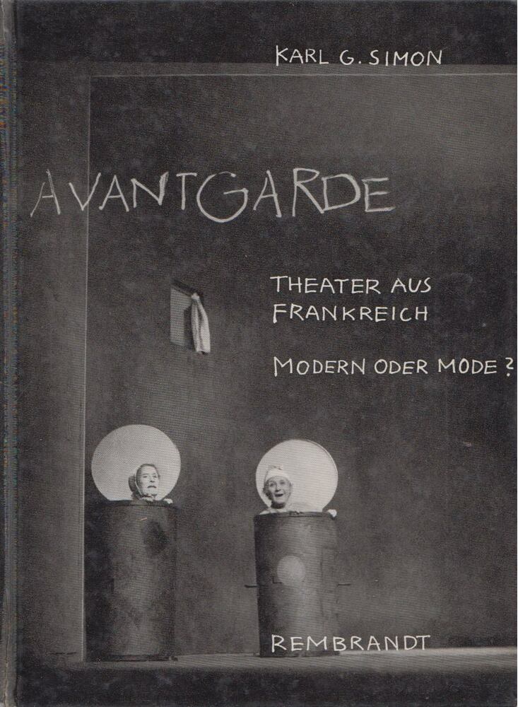 KARL GÜNTER SIMON - Avantgarde - Theater aus Frankreich [antikvár]