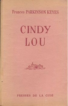 KEYES, FRANCES PARKINSON - Cindy Lou [antikvár]