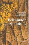 Zádor András, Zádor Margit - Feltámadt tetszhalottak [antikvár]