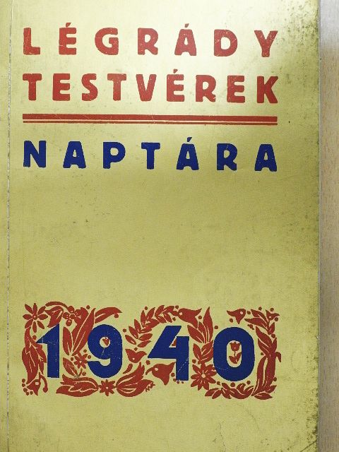 Aldous Huxley - Légrády Testvérek naptára 1940 [antikvár]