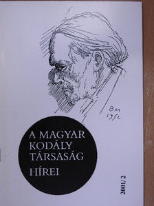 Halász Péter - A Magyar Kodály Társaság Hírei 2001/2. [antikvár]
