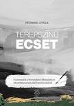 Frömmel Gyula - Terepszínű ecset - Impressziók a Honvédelmi Minisztérium alkotótáborainak első harminc évéről