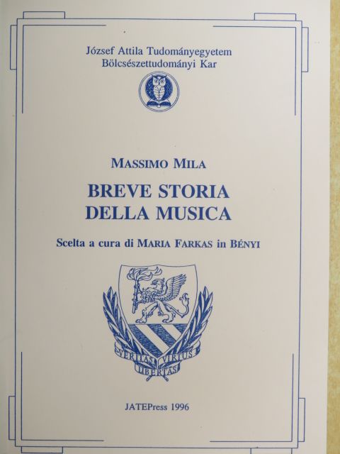 Massimo Mila - Breve Storia della Musica [antikvár]