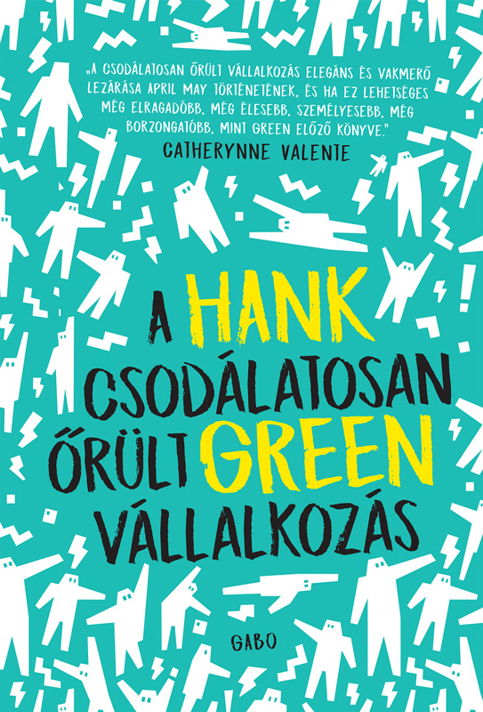 Hank Green - A csodálatosan őrült vállalkozás [eKönyv: epub, mobi]