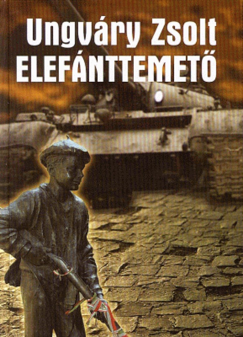 Ungváry Zsolt - Elefánttemető [antikvár]