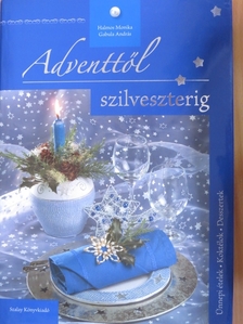 Halmos Monika - Adventtől szilveszterig [antikvár]