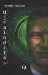 Mezőfi Roland - Újraindítás [eKönyv: epub, mobi]