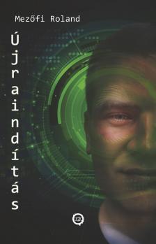 Mezőfi Roland - Újraindítás [eKönyv: epub, mobi]
