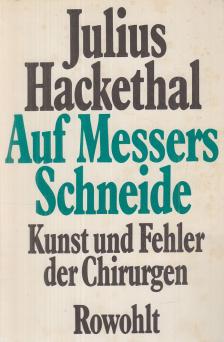 Julius Hackethal - Auf Messers Schneide [antikvár]