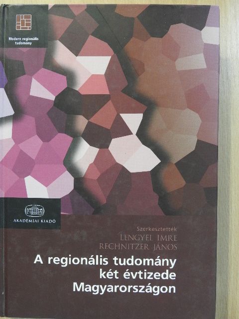 Baranyi Béla - A regionális tudomány két évtizede Magyarországon [antikvár]