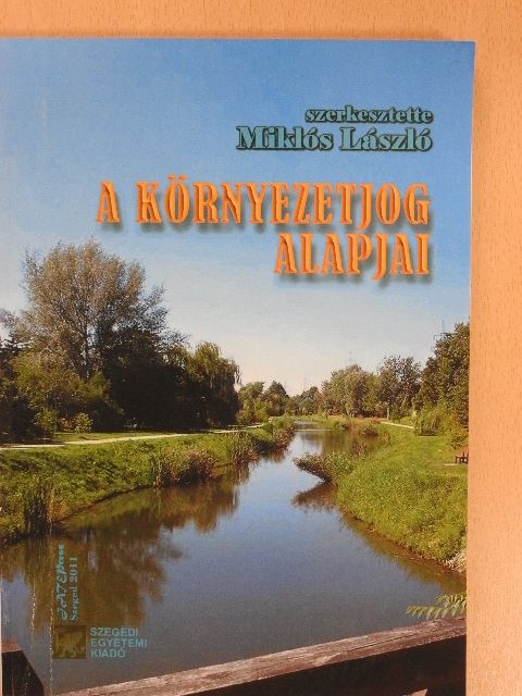 Dr. Belázné Dr. Bezdán Anikó - A környezetjog alapjai [antikvár]