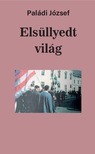 Paládi József - Elsüllyedt világ