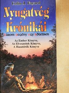 Colin J. Fayard - Nyugatvég Krónikái [antikvár]