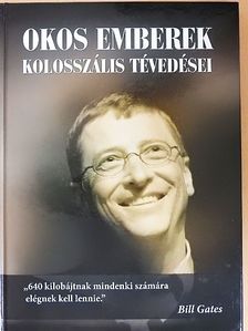 Bakó Krisztián - Okos emberek kolosszális tévedései [antikvár]