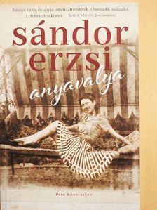 Sándor Erzsi - Anyavalya [antikvár]