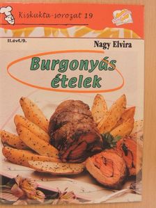 Nagy Elvira - Burgonyás ételek [antikvár]