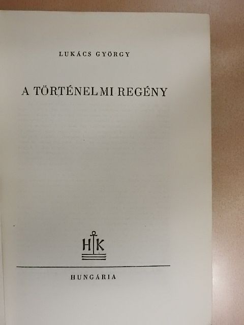 Lukács György - A történelmi regény [antikvár]