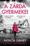 Patricia Gibney - A zárda gyermekei