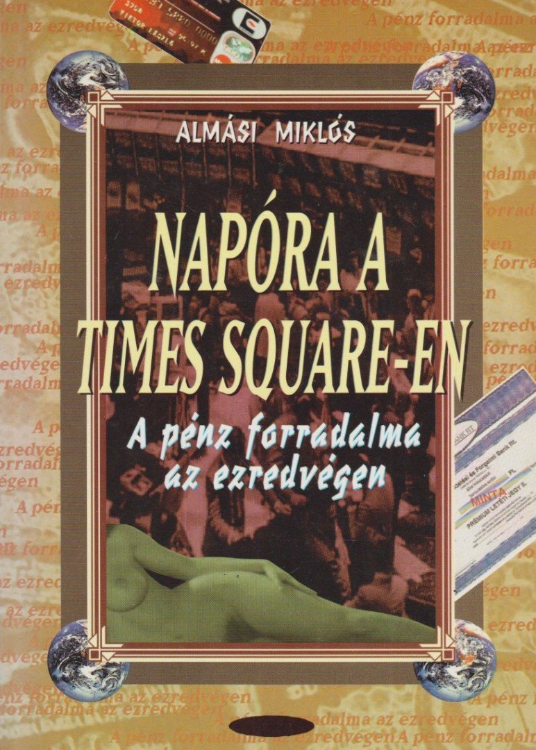 Almási Miklós - Napóra a Times Square-en [antikvár]