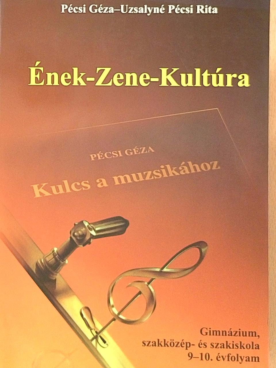 Pécsi Géza - Ének-Zene-Kultúra [antikvár]