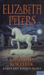 Peters, Elizabeth - Cameloti kóklerek [antikvár]