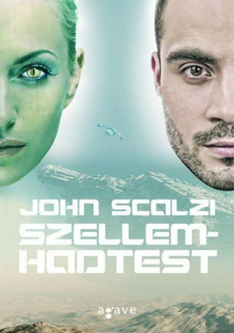 John Scalzi - Szellemhadtest [antikvár]