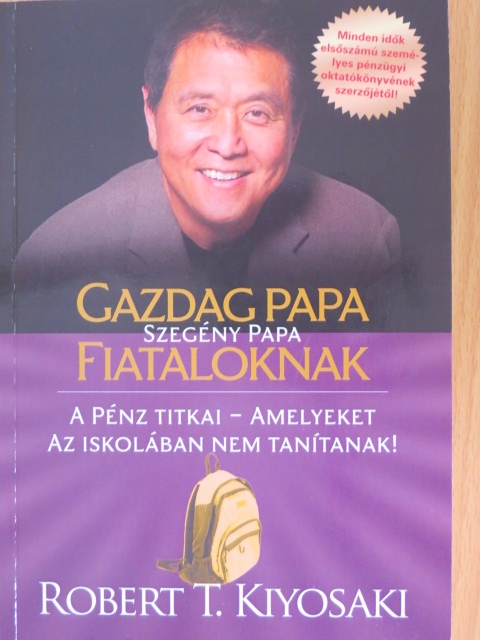 Robert T. Kiyosaki - Gazdag papa, szegény papa fiataloknak [antikvár]