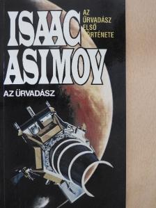 Isaac Asimov - Az Űrvadász [antikvár]