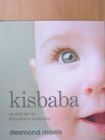 Desmond Morris - Kisbaba [antikvár]