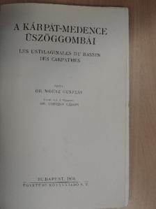 Dr. Moesz Gusztáv - A Kárpát-medence üszöggombái [antikvár]