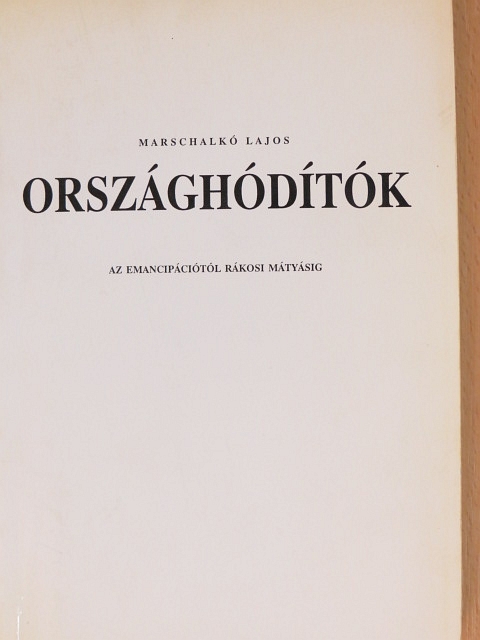 Marschalkó Lajos - Országhódítók [antikvár]