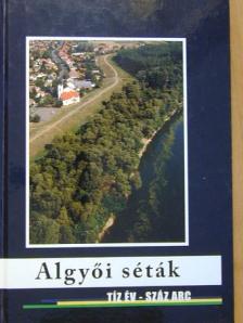 Bakos András - Algyői séták [antikvár]