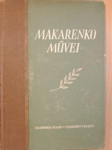 Makarenko - Makarenko művei I. [antikvár]