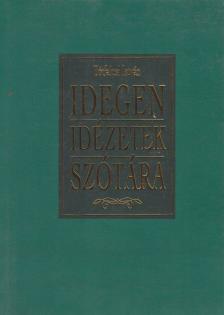 Tótfalusi István - Idegen idézetek szótára [antikvár]